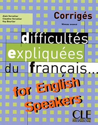 Εικόνα της DIFFICULTES EXPLIQUEES DU FRANCAIS FOR ENGLISH SPEAKERS CORRIGES