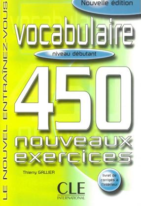 Εικόνα της NOUVEL ENTRAINEZ-VOUS: VOCABULAIRE 450 EXERCICES DEBUTANT N/E