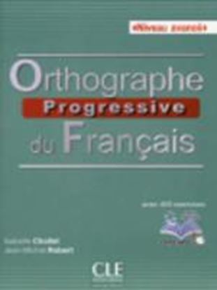 Εικόνα της ORTHOGRAPHE PROGRESSIVE DU FRANCAIS AVANCE (+ LIVRE WEB) (+405 E XERCICES) N/E