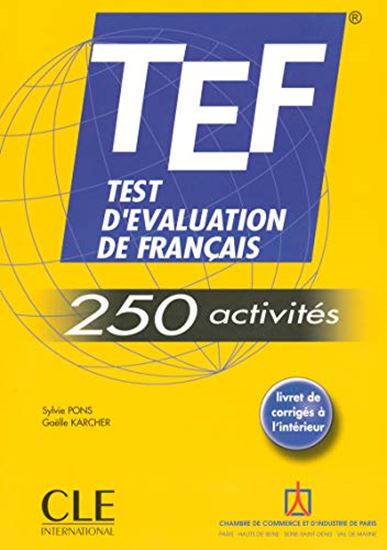 Εικόνα από TEST D' EVALUATION DE FRANCAIS (TEF) (+ CORRIGES) 250 ACTIVITES