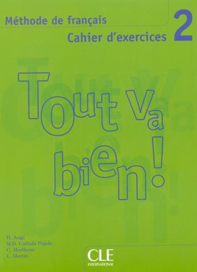 Εικόνα από TOUT VA BIEN! 2 CAHIER (+ CD)