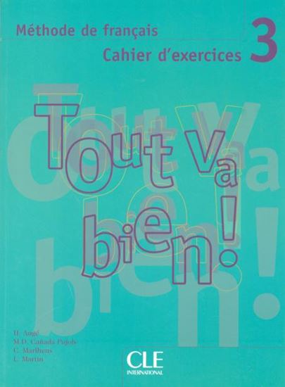 Εικόνα από TOUT VA BIEN! 3 CAHIER (+ CD)