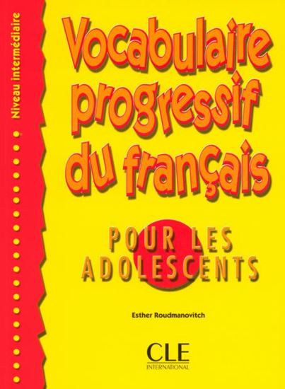 Εικόνα από VOCABULAIRE PROGRESSIF DU FRANCAIS POUR ADOLESCENTS INTERMEDIAIR E