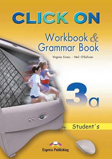 Εικόνα από CLICK ON 3A WORKBOOK & GRAMMAR