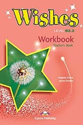Εικόνα της WISHES B2.2 WORKBOOK TEACHER'S BOOK