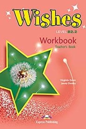 Εικόνα της WISHES LEVEL B2,2 WORKBOOK TEACHER'S OVERPRINTED REVISED