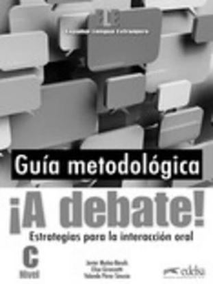 Εικόνα της A DEBATE! NIVEL C - PROFESOR (GUIA METODOLOGICA)