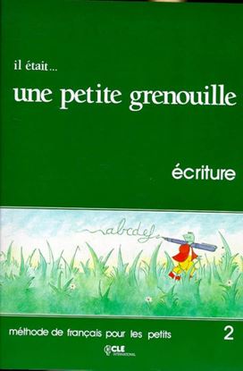 Εικόνα της IL ETAIT _ UNE PETITE GRENOUILLE 2 CAHIER D' ECRITURE