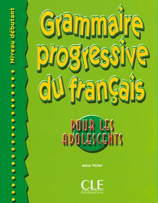 Εικόνα της GRAMMAIRE PROGRESSIVE FRANCAIS DEBUTANT POUR ADOLESCENTS