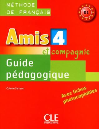 Εικόνα της AMIS ET COMPAGNIE 4 B1 GUIDE PEDAGOGIQUE