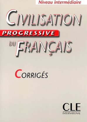Εικόνα της CIVILISATION PROGRESSIVE DU FRANCAIS INTERMEDIAIRE CORRIGES
