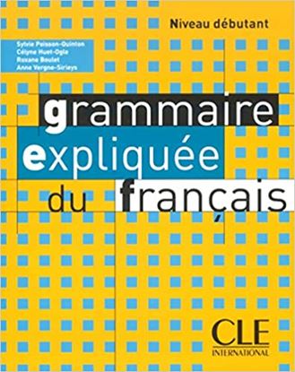 Εικόνα της GRAMMAIRE EXPLIQUEE FRANCAIS NIVEAU DEBUTANT METHODE
