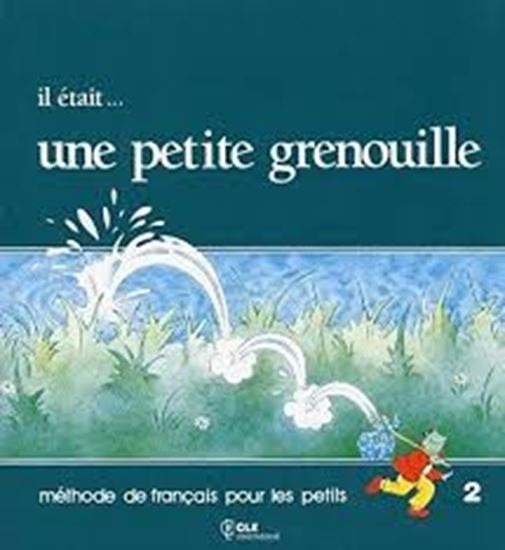 Εικόνα από IL ETAIT _ UNE PETITE GRENOUILLE 2 LIVRET D' ELEVE