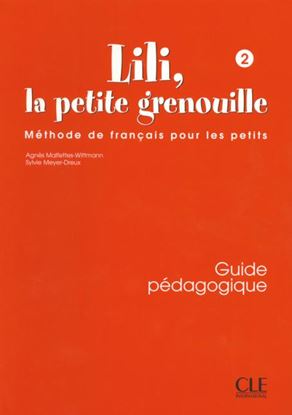 Εικόνα της LILI LA PETIT GRENOUILLE 2 GUIDE PEDAGOGIQUE