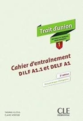 Εικόνα της TRAIT D'UNION 1 CAHIER (FRANCAIS POURMIGRANTS) 2ND ED