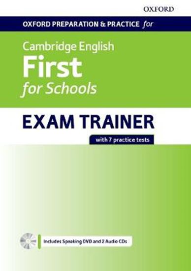 Εικόνα από OXFORD PREPARATION & PRACTICE FOR CAMBRIDGE ENGLISH FIRST FOR SC FOR SCHOOLS EXAM TRAINER SB (+ AUDIO + DVD ROM)