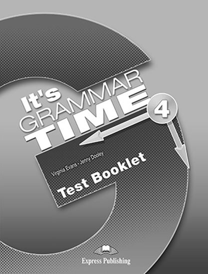 Εικόνα από IT 'S GRAMMAR TIME 4 - TEST BOOKLET