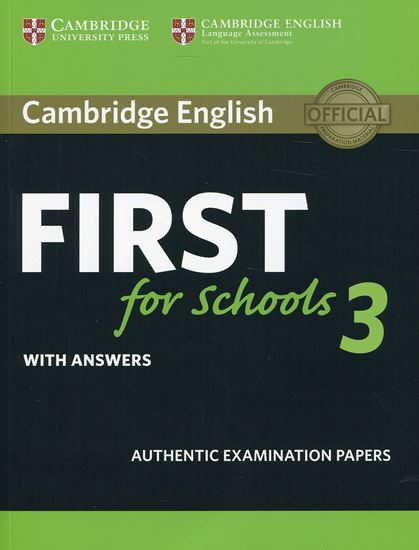 Εικόνα από CAMBRIDGE ENGLISH FIRST FOR SCHOOLS 3 W/A