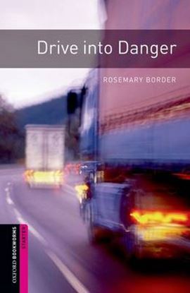 Εικόνα της OBW LIBRARY STARTER: DRIVE INTO DANGER N/E - SPECIAL OFFER N/E