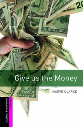 Εικόνα της OBW LIBRARY STARTER: GIVE US THE MONEY N/E