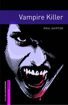 Εικόνα της OBW LIBRARY STARTER: VAMPIRE KILLER - SPECIAL OFFER N/E