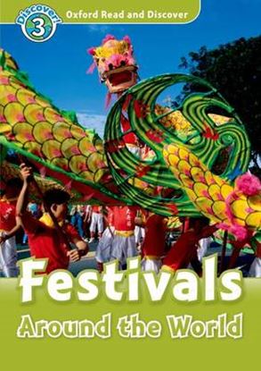 Εικόνα της OXFORD READ & DISCOVER 3: FESTIVALS AROUND THE WORLD