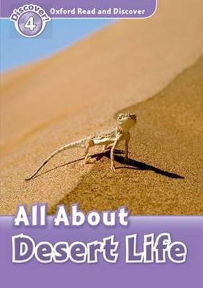 Εικόνα της OXFORD READ & DISCOVER 4: ALL ABOUT DESERT LIFE N/E