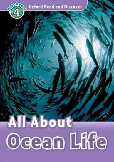 Εικόνα από OXFORD READ & DISCOVER 4: ALL ABOUT OCEAN LIFE (+ CD) N/E