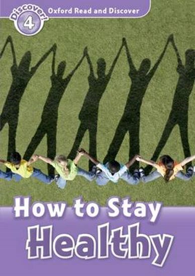 Εικόνα από OXFORD READ & DISCOVER 4: HOW TO STAY HEALTHY