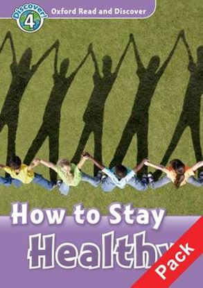 Εικόνα της OXFORD READ & DISCOVER 4: HOW TO STAY HEALTHY (+ CD) N/E