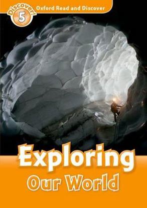 Εικόνα της OXFORD READ & DISCOVER 5: EXPLORING OUR WORLD