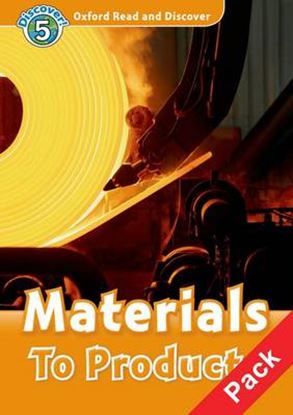 Εικόνα της OXFORD READ & DISCOVER 5: MATERIALS TO PRODUCTS (+ CD) - SPECIAL