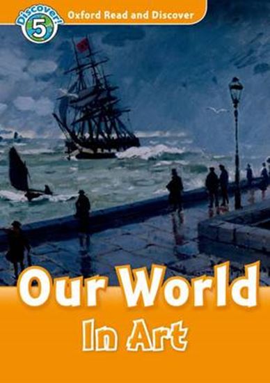 Εικόνα από OXFORD READ & DISCOVER 5: OUR WORLD IN ART N/E
