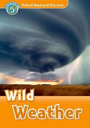 Εικόνα της OXFORD READ & DISCOVER 5: WILD WEATHER (+ CD) N/E