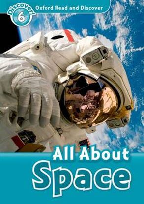 Εικόνα της OXFORD READ & DISCOVER 6: ALL ABOUT SPACE