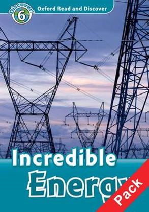 Εικόνα της OXFORD READ & DISCOVER 6: INCREDIBLE ENERGY (+ CD) N/E