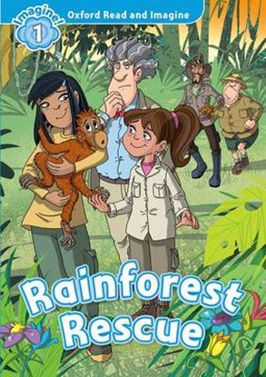 Εικόνα της OXFORD READ & IMAGINE 1: RAINFOREST RESCUE