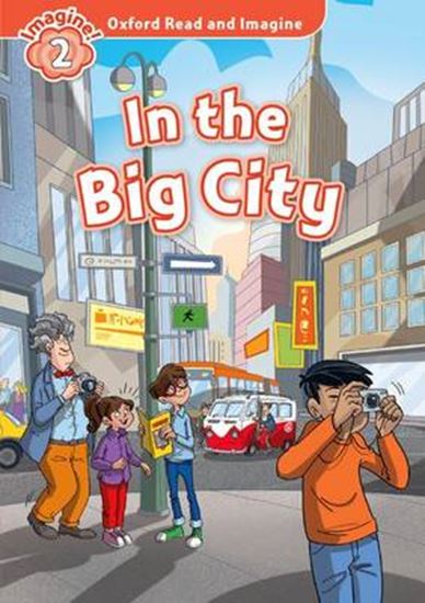 Εικόνα από OXFORD READ & IMAGINE 2: IN THE BIG CITY