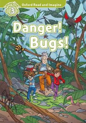 Εικόνα της OXFORD READ & IMAGINE 3: DANGER BUGS