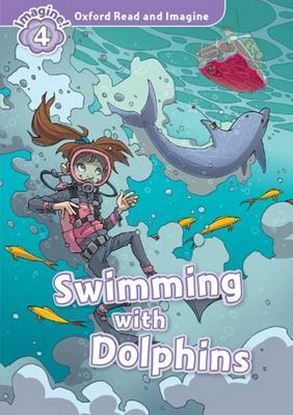 Εικόνα της OXFORD READ & IMAGINE 4: SWIMMING WITH DOLPHINS