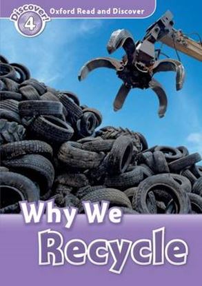 Εικόνα της OXFORD READ & IMAGINE 4: WHY WE RECYCLE