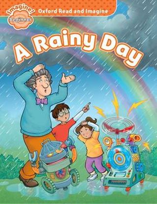 Εικόνα της OXFORD READ & IMAGINE BEGINNER: A RAINY DAY