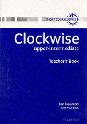 Εικόνα της CLOCKWISE UPPER-INTERMEDIATE TEACHER'S