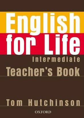 Εικόνα της ENGLISH FOR LIFE INTERMEDIATE TEACHER'S B1