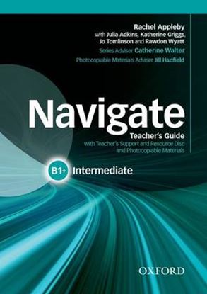 Εικόνα της NAVIGATE B1+ INTERMEDIATE TEACHER'S (+ TEACHER'S RESOURCES DISC)