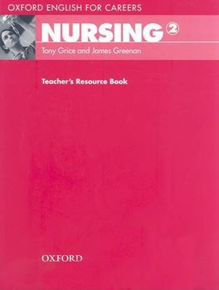 Εικόνα της OXFORD ENGLISH FOR CAREERS : NURSING 2 TEACHER'S RESOURCE