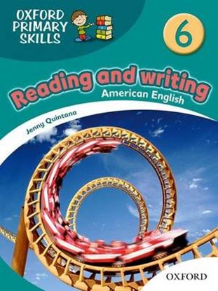Εικόνα της OXFORD PRIMARY SKILLS 6: READING AND WRITING (AMERICAN ENGLISH)