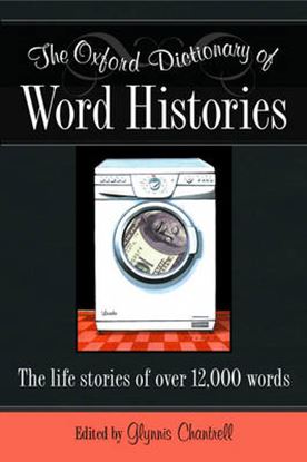 Εικόνα της OXFORD DICTIONARIES : WORD HISTORIES * HC