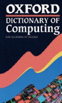 Εικόνα της OXFORD DICTIONARY OF COMPUTING * PB