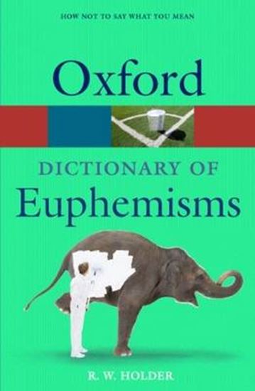 Εικόνα από OXFORD DICTIONARY OF EUPHEMISMS PB